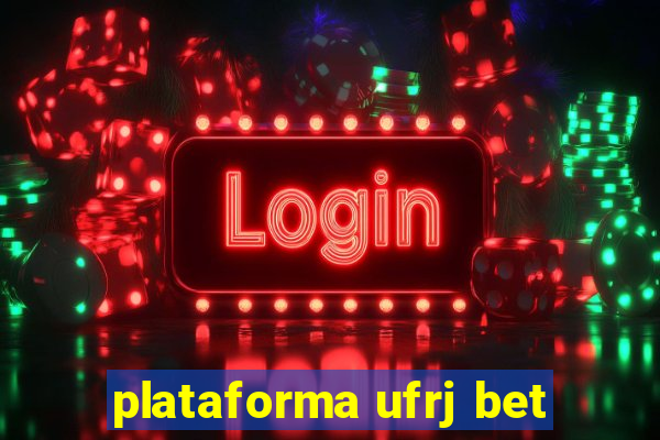 plataforma ufrj bet